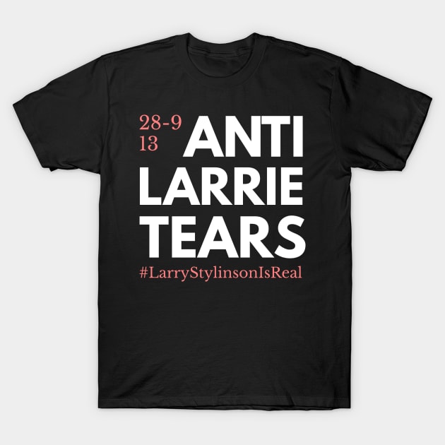 Anti-Larrie tears T-Shirt by GlitterMess